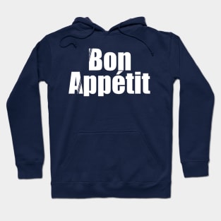 Bon Appetit Hoodie